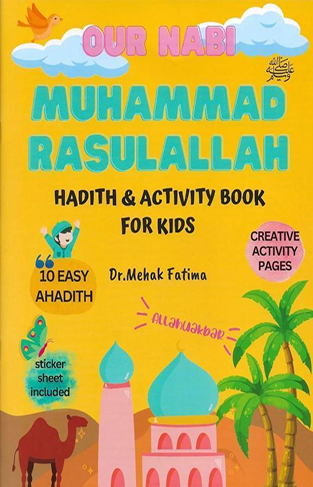 Our Nabi Muhammad Rasulallah Hadith & Activity Book 